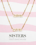 Sisters don’t need word